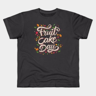 National Fruitcake Day – December Kids T-Shirt